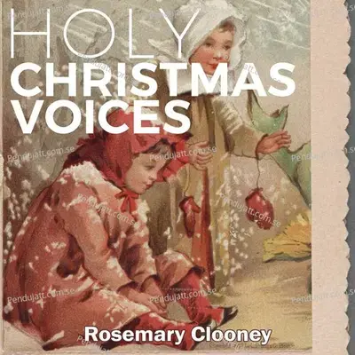 Holy Christmas Voices - Rosemary Clooney cover album