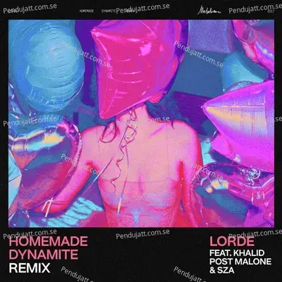 Homemade Dynamite  Remix  - Lorde