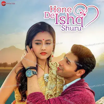 Hone De Ishq Shuru - Yasser Desai album cover 