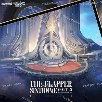 Honkai  Star Rail - The Flapper Sinthome  Part 2   Original Game Soundtrack  - HOYO-MiX cover album