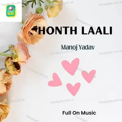 Honth Laali - Manoj Yadav album cover 