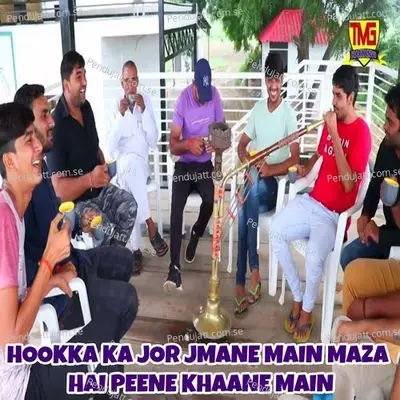 Hookka Ka Jor Jmane Main Maza Hai Peene Khaane Main - Chanderpal Tanwar album cover 