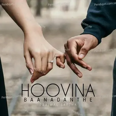 Hoovina Banadanthe - Prajwal Saptha album cover 