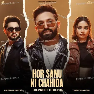 Hor Sanu Ki Chahida - Dilpreet Dhillon album cover 