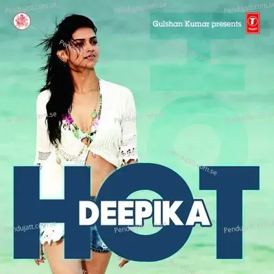 Hot Deepika - Various Artists cover album