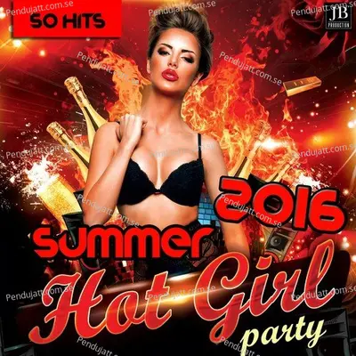 Hot Girl Party Summer 2016 - Various Artists cover album