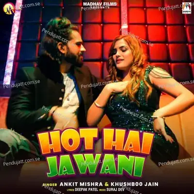 Hot Hai Jawani - Ankit Mishra album cover 