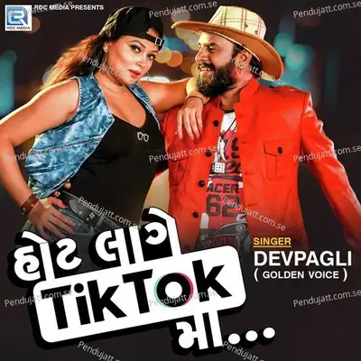 Hot Lage Tik Tok Ma - Dev Pagli album cover 