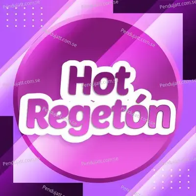 Hot Reget  n - Various Artists cover album