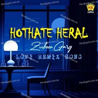 Hothate Heral - Lofi - Zubeen Garg album cover 