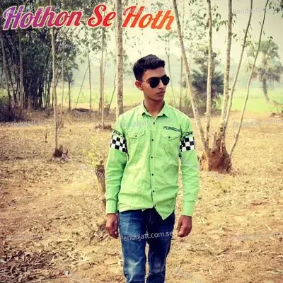 Hothon Se Hoth - Monojjal Mondal album cover 