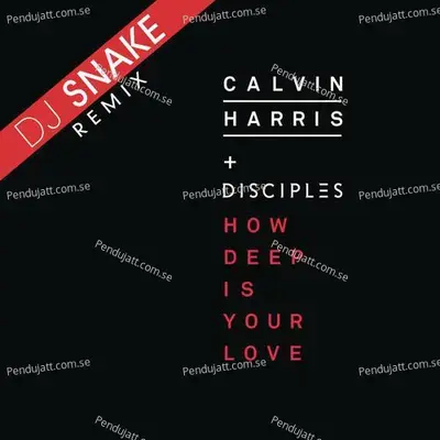 How Deep Is Your Love  Dj Snake Remix  - Calvin Harris cover album