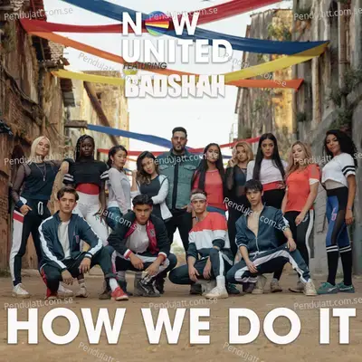 How We Do It - Now United album cover 