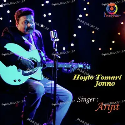 Hoyto Tomari Jonno - Arijit album cover 