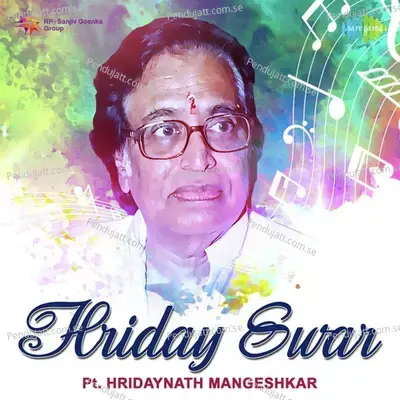 Tya Phoolanchya Gandh - Koshi - Pt. Hridaynath Mangeshkar album cover 