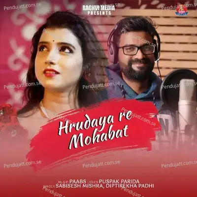 Hrudaya Re Mohabat - Diptirekha Padhi album cover 