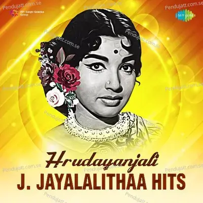 Hrudayanjali - J. Jayalalithaa Hits - Various Artists cover album