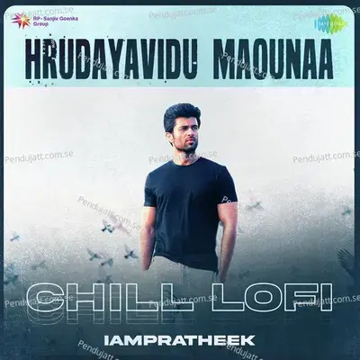 Hrudayavidu Maounaa - Chill Lofi - IAMPRATHEEK album cover 