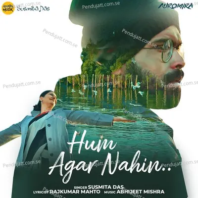 Hum Agar Nahin - Susmita Das album cover 