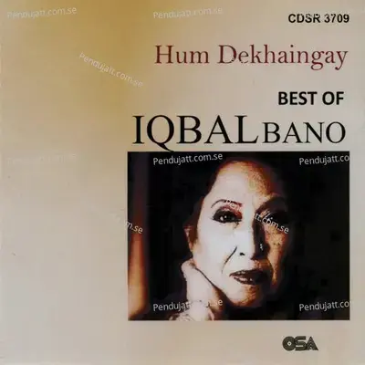 Hum Dekhaingay   Best Of Iqbal Bano - Iqbal Bano cover album