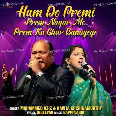 Hum Do Premi, Prem Nagar Me Prem Ka Ghar Banayege - Kavita Krishnamurthy album cover 