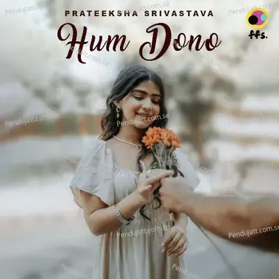 Hum Dono - Prateeksha Srivastava album cover 