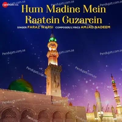 Hum Madine Mein Raatein Guzarein - Faraz Warsi album cover 