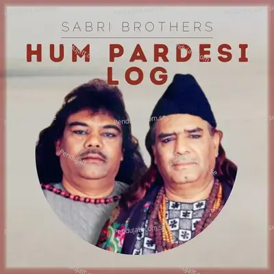 Ali Ke Sath Hai Zehra Ki Shadi - Sabri Brothers album cover 