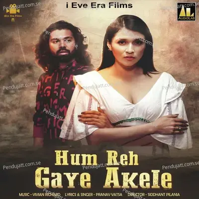 Hum Reh Gaye Akele - Pranav Vatsa album cover 