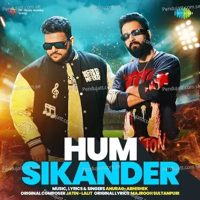 Hum Sikander - Anurag Abhishek album cover 