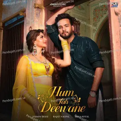 Hum Toh Deewane - Rajat Nagpal album cover 