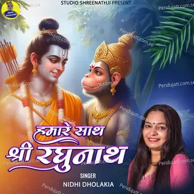 Humare Sath Shree Raghunath - Nidhi Dholakiya album cover 