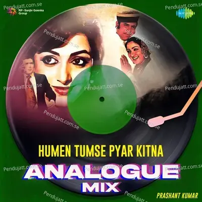 Humen Tumse Pyar Kitna - Analogue Mix - Prashant Kumar album cover 