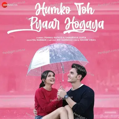 Humko Toh Pyaar Hogaya mp3 song