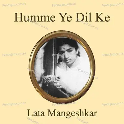 Humne Ye Dil Ke - Lata Mangeshkar album cover 