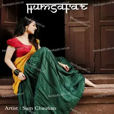 Humsafar - Sam Chauhan album cover 