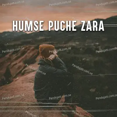 Humse Puche Zara - Various Artists