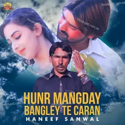 Hunr Mangday Bangley Te Caran - Haneef Sanwal album cover 