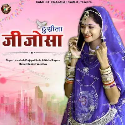 Husila Jijosa - Kamlesh Prajapat Karlu album cover 