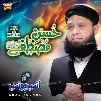 Husn E Mustafa - Anas Younus album cover 