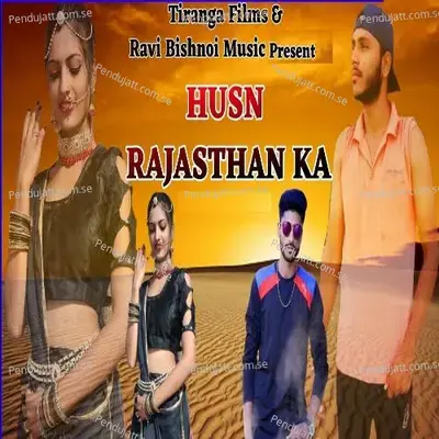 Husn Rajasthan Ka - Ravi Bishnoi album cover 