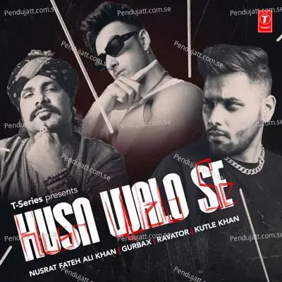 Husn Walo Se - Nusrat Fateh Ali Khan album cover 