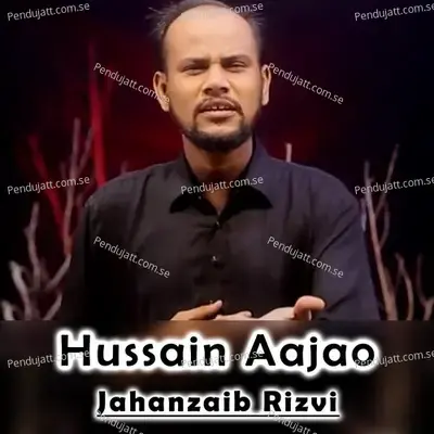 Hussain Aajao - Jahanzaib Rizvi album cover 