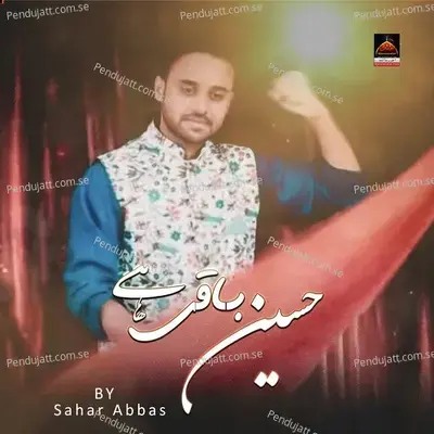 Hussain Baki Hai - Sahar Abbas album cover 
