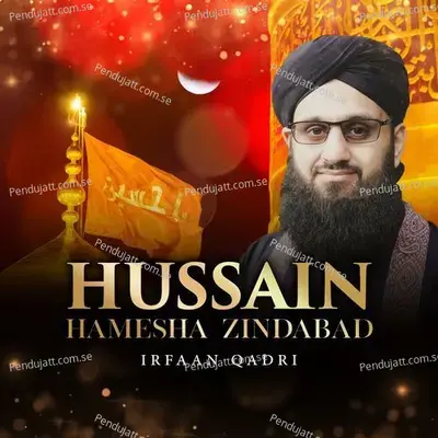 Hussain Hamesha Zindabad - Irfaan Qadri album cover 