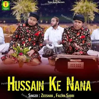 Hussain Ke Nana mp3 song