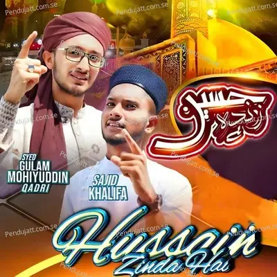 Hussain Zinda Hai - Syed Gulam Mohiyuddin Qadri album cover 