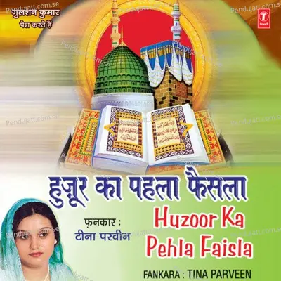 Huzoor Ka Pehla Faisla - Teena Parveen cover album