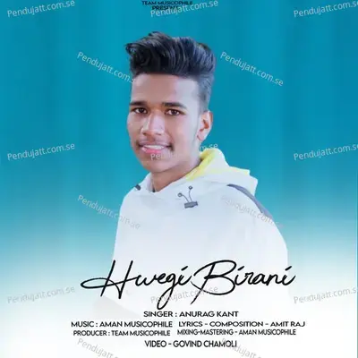 Hwegi Birani - Anurag Kant album cover 