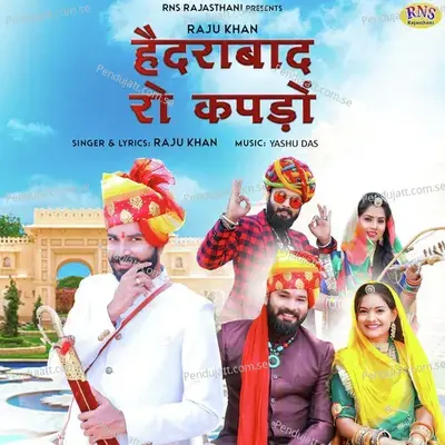 Hyderabad Ro Kapdo - Raju Khan album cover 